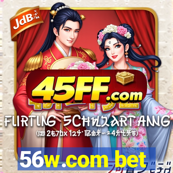 56w.com bet